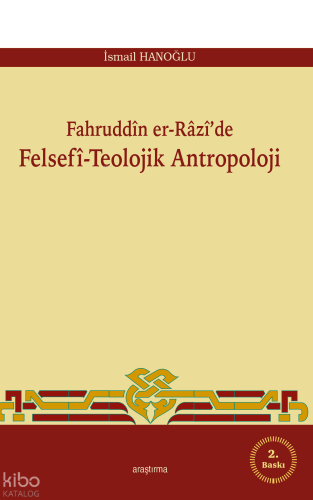 Fahruddin er-Razi'de Felsefi -Teolojik Antropoloji