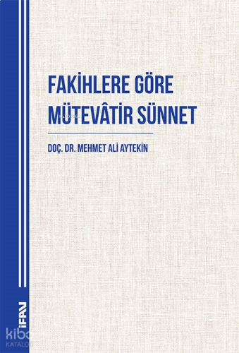 Fakihlere Göre Mütevâtir Sünnet | benlikitap.com