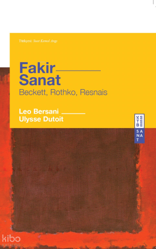 Fakir Sanat;Beckett, Rothko, Resnais
