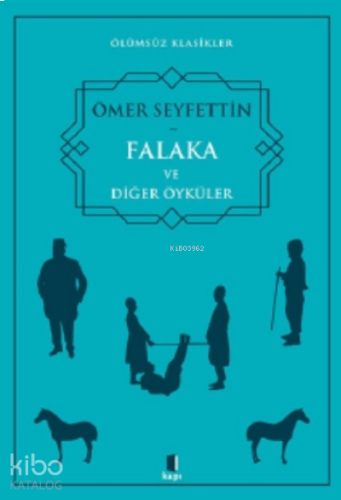 Falaka ve Diğer Öyküler