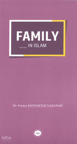 Family in Islam (İslamda Aile) | benlikitap.com