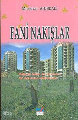 FANİ NAKIŞLAR -ŞİİRLER- | benlikitap.com