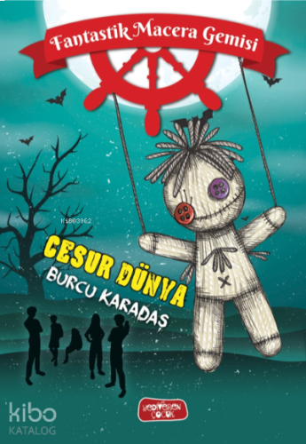 Fantastik Macera Gemisi;Cesur Dünya