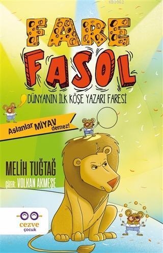 Fare Fasol - Aslanlar Miyav Demez! Dünyanın İlk Köşe Yazarı Faresi | b