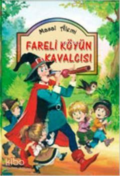 Fareli Köyün Kavalcısı (Ciltli)