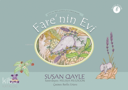 Fare'nin Evi- Çocuklar İçin Refleksoloji;The Mouse's House - Children's Reflexology for Bedtime or Anytime