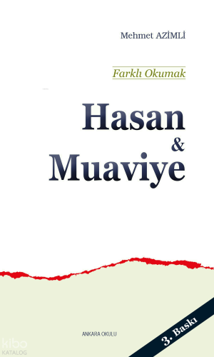 Farklı Okumak - Hasan ve Muaviye