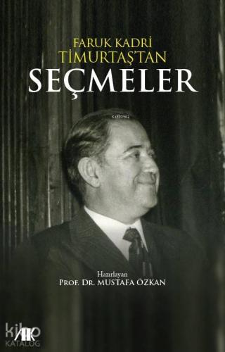 Faruk Kadri Timurtaş'tan Seçmeler