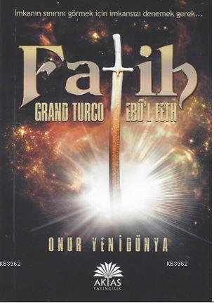 Fatih Grand Turco Ebul Feth | benlikitap.com