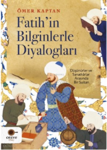 Fatih’in Bilginlerle Diyalogları | benlikitap.com