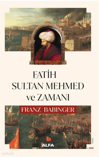 Fatih Sultan Mehmed ve Zamanı