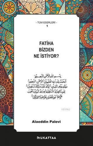 Fatiha Bizden Ne İstiyor? | benlikitap.com