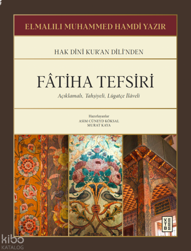 Fâtiha Tefsiri;Açıklamalı, Tahşiyeli, Lügatçe İlâveli | benlikitap.com