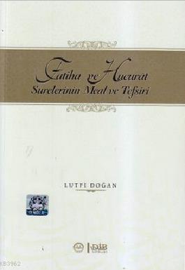 Fatiha ve Hucurat Sürelerinin Meal ve Tesfiri | benlikitap.com
