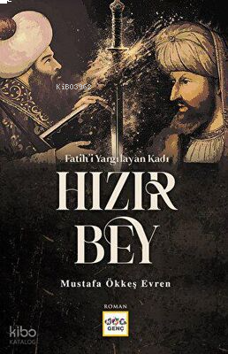Fatihi Yargılayan Kadı Hızır Bey