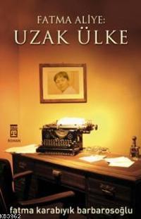 Fatma Aliye: Uzak Ülke