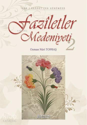 Faziletler Medeniyeti - 2