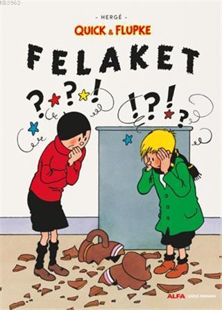 Felaket - Quick ve Flupke | benlikitap.com