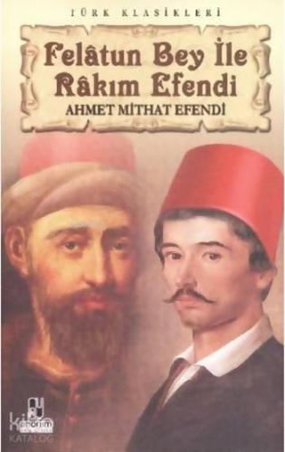 Felatun Bey ile Rakım Efendi | benlikitap.com