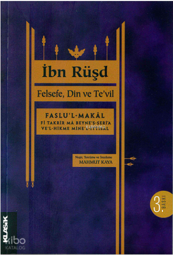 Felsefe, Din ve Te'vil; Faslu'l-makâl fî takrîr mâ beyne'ş-şerî‘a ve'l-hikme mine'l-ittisâl