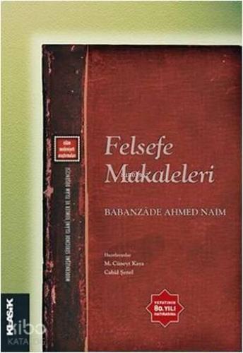 Felsefe Makaleleri; İslâm Medeniyeti Araştırmaları 13 - Modernleşme Sürecinde İslâmî İlimler ve İslâm Düşüncesi 4