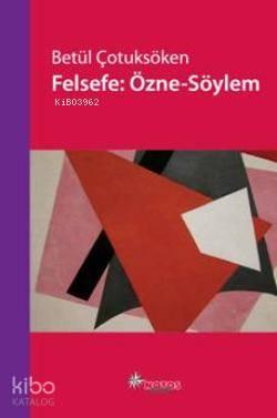 Felsefe: Özne-Söylem | benlikitap.com
