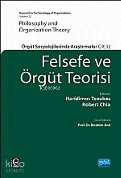 Felsefe ve Örgüt Teorisi; Örgüt Sosyolojilerinde Araştırmalar