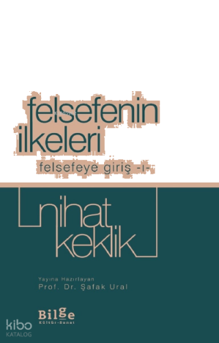 Felsefenin İlkeleri Felsefeye Giriş-I