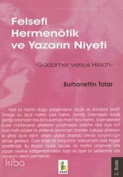 Felsefi Hermenötik ve Yazarın Niyeti | benlikitap.com