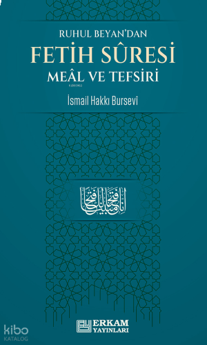 Fetih Suresi Meâl ve Tefsiri;Ruhul Beyan’dan | benlikitap.com