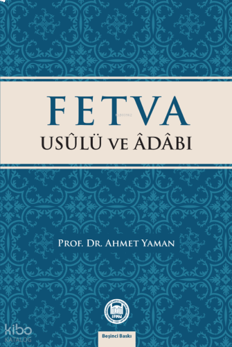 Fetva Usulü ve Adabı