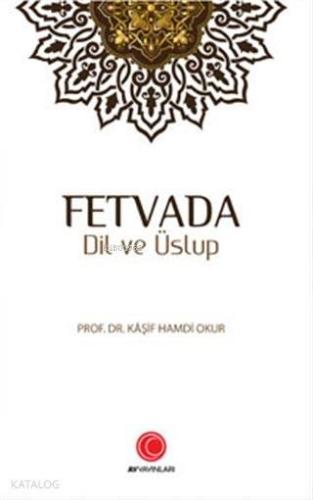 Fetvada Dil ve Üslup | benlikitap.com
