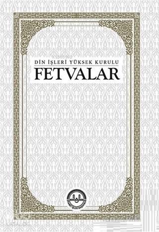 Fetvalar; Din İşleri Yüksek Kurulu | benlikitap.com