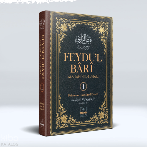 Feydu’l Bâri;‘Alâ Sahîhi’l Buhârî  1. Cilt