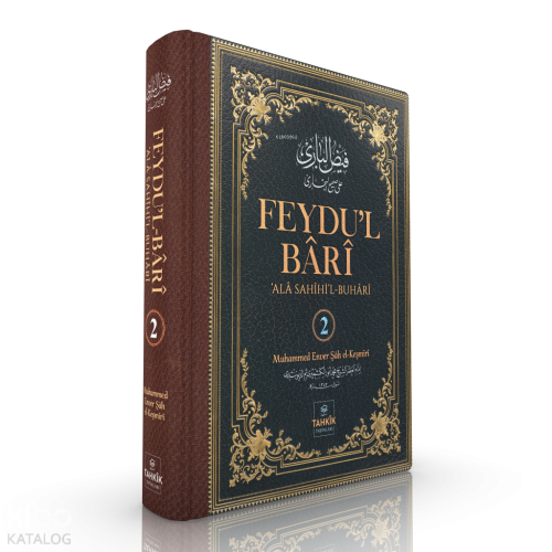 Feydu'l Bârî alâ Sahîhi'l Buhârî 2. Cilt | benlikitap.com