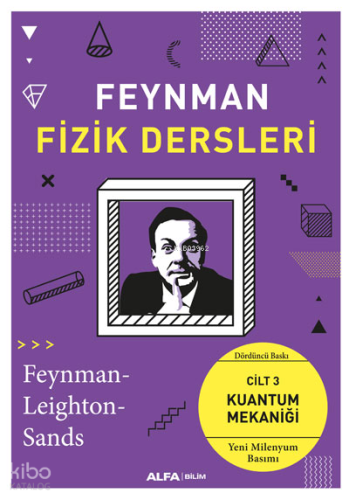 Feynman Fizik Dersleri; Cilt 3: Kuantum Mekaniği (Yeni Milenyum Basım)