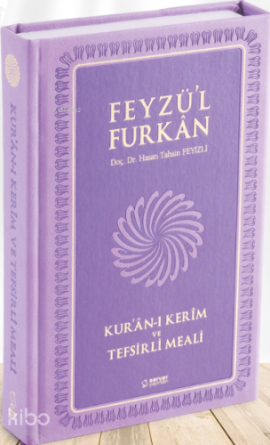 Feyzü'l Furkan Kur'ân-ı Kerîm ve Tefsirli Meali; (Büyük Boy - Mushaf ve Meal - Mıklepli) TABA