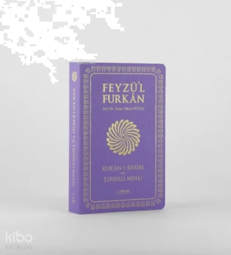 Feyzü'l Furkân Kur'ânı Kerîm ve Tefsirli Meali (Sempatik Cep Boy  İnce Cilt)  Lila