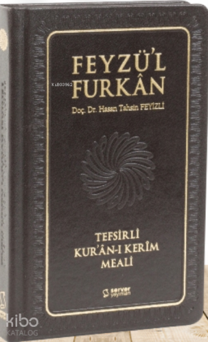 Feyzü'l Furkan Tefsirli Kur'an-ı Kerim Meali; (Cep Boy Sadece Meal - Deri Cilt)