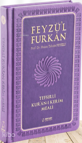 Feyzü'l Furkan Tefsirli Kur'an-ı Kerim Meali (Orta Boy - Sadece Meal - Ciltli)