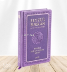 Feyzü'l Furkân Tefsirli Kur'ân-ı Kerîm Meali | benlikitap.com