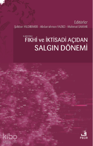 Fıkhî ve İktisadi Açıdan Salgın Dönemi
