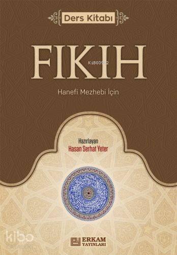 Fıkıh Ders Kitabı;Hanefi Mezhebi Için