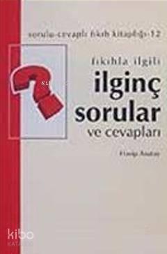 Fıkıhla İlgili İlginç Sorular ve Cevapları | benlikitap.com