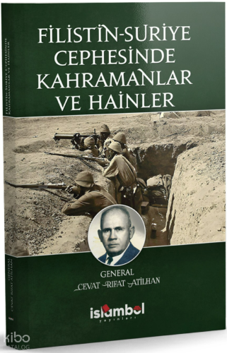 Filistin-Suriye Cephesinde Kahramanlar ve Hainler | benlikitap.com