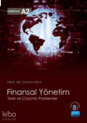 Finansal Yönetim Teori ve Çözümlü Problemler