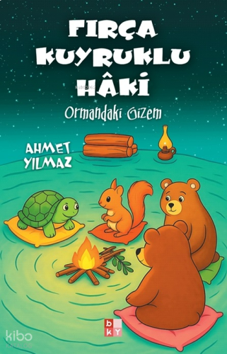 Fırça Kuyruklu Hâki;Ormandaki Gizem | benlikitap.com
