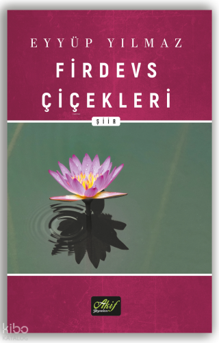 Firdevs Çiçekleri | benlikitap.com