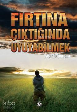 Fırtına Çıktığında Uyuyabilmek