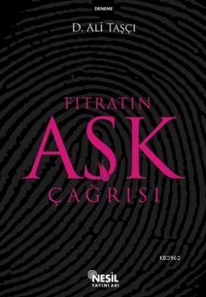 Fıtratın Aşk Çağrısı